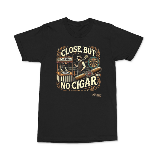 Close But No Cigar 1920's Era Cigar T-shirt